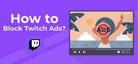 how to block ads on twitch reddit|How to block twitch ads